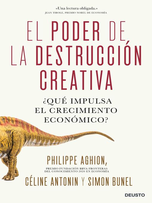 Title details for El poder de la destrucción creativa by Philippe Aghion, Céline Antonin y Simon Bunel - Available